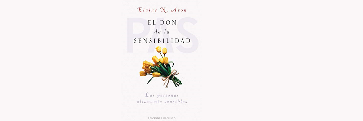 P.A.S: «El don de la sensibilidad», Elaine Aaron